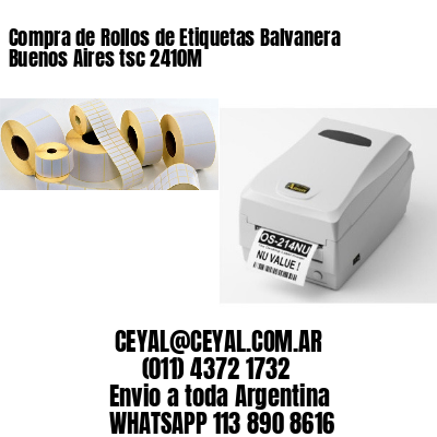 Compra de Rollos de Etiquetas Balvanera  Buenos Aires tsc 2410M