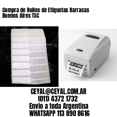 Compra de Rollos de Etiquetas Barracas  Buenos Aires TSC