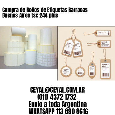 Compra de Rollos de Etiquetas Barracas  Buenos Aires tsc 244 plus