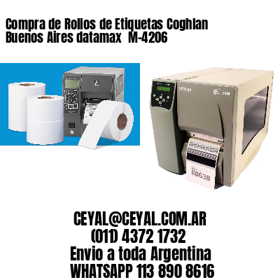 Compra de Rollos de Etiquetas Coghlan  Buenos Aires datamax  M-4206