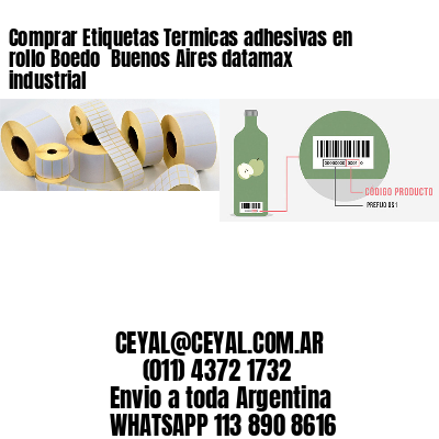 Comprar Etiquetas Termicas adhesivas en rollo Boedo  Buenos Aires datamax industrial
