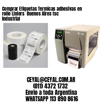 Comprar Etiquetas Termicas adhesivas en rollo Liniers  Buenos Aires tsc industrial