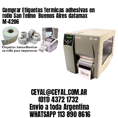 Comprar Etiquetas Termicas adhesivas en rollo San Telmo  Buenos Aires datamax  M-4206