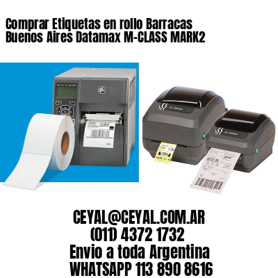Comprar Etiquetas en rollo Barracas  Buenos Aires Datamax M-CLASS MARK2