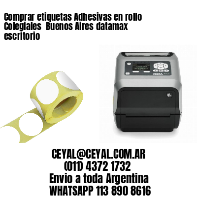 Comprar etiquetas Adhesivas en rollo Colegiales  Buenos Aires datamax escritorio