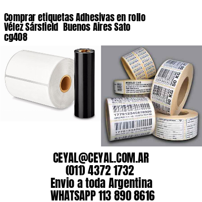 Comprar etiquetas Adhesivas en rollo Vélez Sársfield  Buenos Aires Sato cg408