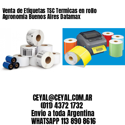 Venta de Etiquetas TSC Termicas en rollo Agronomia Buenos Aires Datamax