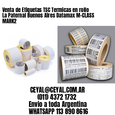 Venta de Etiquetas TSC Termicas en rollo La Paternal Buenos Aires Datamax M-CLASS MARK2