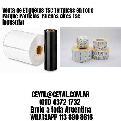 Venta de Etiquetas TSC Termicas en rollo Parque Patricios  Buenos Aires tsc industrial
