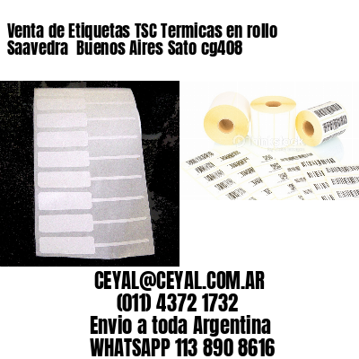 Venta de Etiquetas TSC Termicas en rollo Saavedra  Buenos Aires Sato cg408