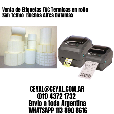Venta de Etiquetas TSC Termicas en rollo San Telmo  Buenos Aires Datamax