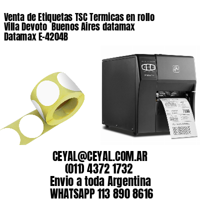Venta de Etiquetas TSC Termicas en rollo Villa Devoto  Buenos Aires datamax Datamax E-4204B