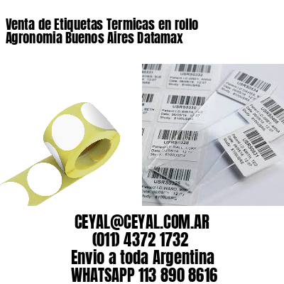 Venta de Etiquetas Termicas en rollo Agronomia Buenos Aires Datamax