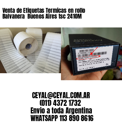 Venta de Etiquetas Termicas en rollo Balvanera  Buenos Aires tsc 2410M