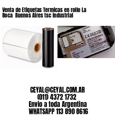 Venta de Etiquetas Termicas en rollo La Boca  Buenos Aires tsc industrial