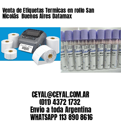 Venta de Etiquetas Termicas en rollo San Nicolás  Buenos Aires Datamax