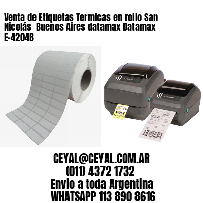 Venta de Etiquetas Termicas en rollo San Nicolás  Buenos Aires datamax Datamax E-4204B