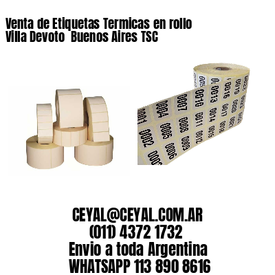 Venta de Etiquetas Termicas en rollo Villa Devoto  Buenos Aires TSC