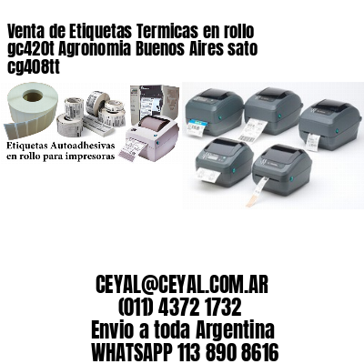 Venta de Etiquetas Termicas en rollo gc420t Agronomia Buenos Aires sato cg408tt