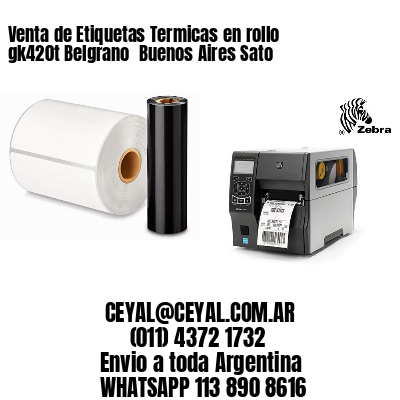 Venta de Etiquetas Termicas en rollo gk420t Belgrano  Buenos Aires Sato