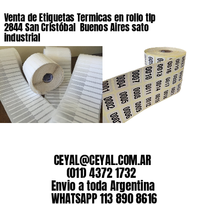 Venta de Etiquetas Termicas en rollo tlp 2844 San Cristóbal  Buenos Aires sato industrial