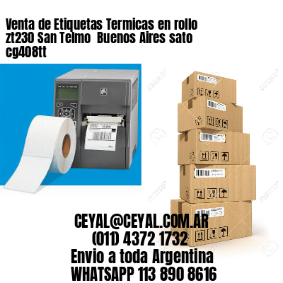Venta de Etiquetas Termicas en rollo zt230 San Telmo  Buenos Aires sato cg408tt