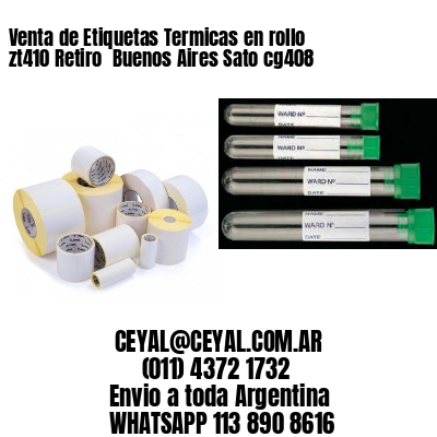 Venta de Etiquetas Termicas en rollo zt410 Retiro  Buenos Aires Sato cg408