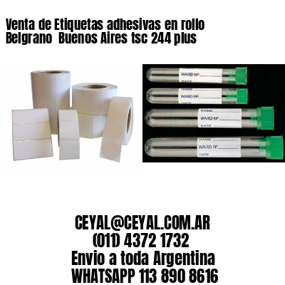 Venta de Etiquetas adhesivas en rollo Belgrano  Buenos Aires tsc 244 plus
