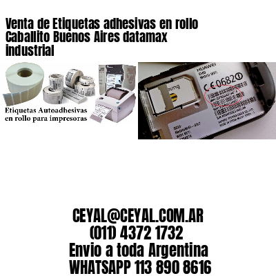 Venta de Etiquetas adhesivas en rollo Caballito Buenos Aires datamax industrial