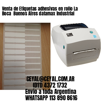 Venta de Etiquetas adhesivas en rollo La Boca  Buenos Aires datamax industrial