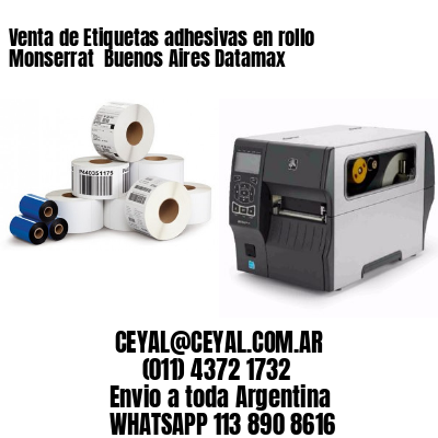Venta de Etiquetas adhesivas en rollo Monserrat  Buenos Aires Datamax