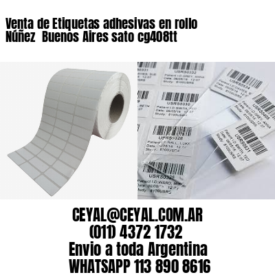 Venta de Etiquetas adhesivas en rollo Núñez  Buenos Aires sato cg408tt