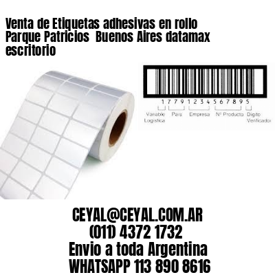Venta de Etiquetas adhesivas en rollo Parque Patricios  Buenos Aires datamax escritorio