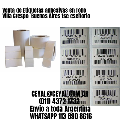 Venta de Etiquetas adhesivas en rollo Villa Crespo  Buenos Aires tsc escitorio