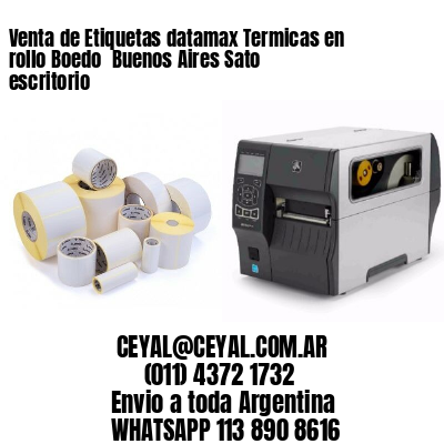 Venta de Etiquetas datamax Termicas en rollo Boedo  Buenos Aires Sato escritorio