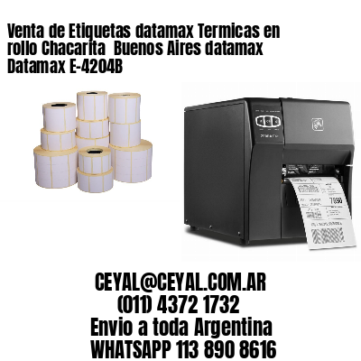 Venta de Etiquetas datamax Termicas en rollo Chacarita  Buenos Aires datamax Datamax E-4204B