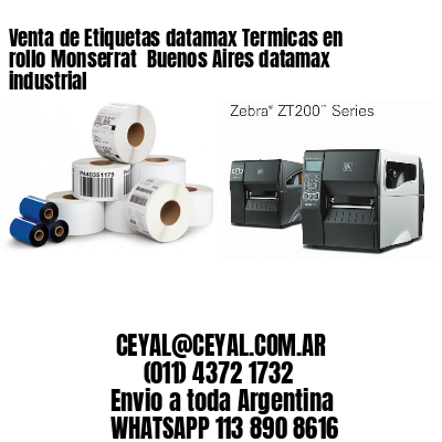 Venta de Etiquetas datamax Termicas en rollo Monserrat  Buenos Aires datamax industrial