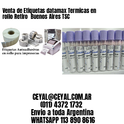 Venta de Etiquetas datamax Termicas en rollo Retiro  Buenos Aires TSC