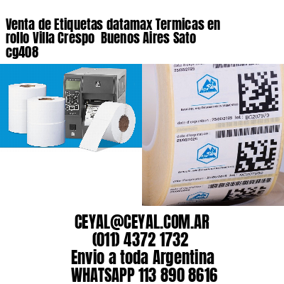 Venta de Etiquetas datamax Termicas en rollo Villa Crespo  Buenos Aires Sato cg408