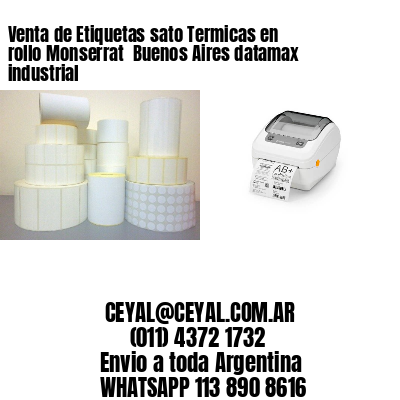 Venta de Etiquetas sato Termicas en rollo Monserrat  Buenos Aires datamax industrial