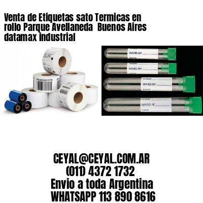 Venta de Etiquetas sato Termicas en rollo Parque Avellaneda  Buenos Aires datamax industrial