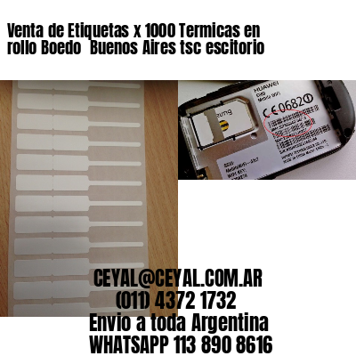 Venta de Etiquetas x 1000 Termicas en rollo Boedo  Buenos Aires tsc escitorio