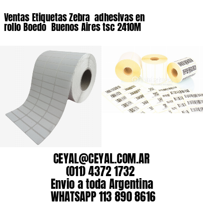 Ventas Etiquetas Zebra  adhesivas en rollo Boedo  Buenos Aires tsc 2410M