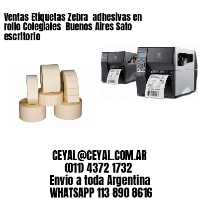 Ventas Etiquetas Zebra  adhesivas en rollo Colegiales  Buenos Aires Sato escritorio