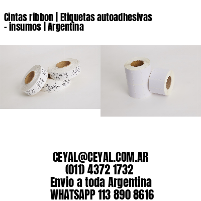 Cintas ribbon | Etiquetas autoadhesivas - insumos | Argentina