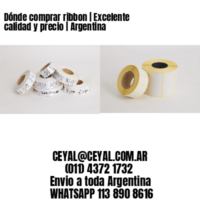 Dónde comprar ribbon | Excelente calidad y precio | Argentina