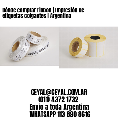 Dónde comprar ribbon | Impresión de etiquetas colgantes | Argentina