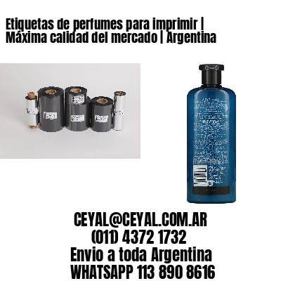 Etiquetas de perfumes para imprimir | Máxima calidad del mercado | Argentina