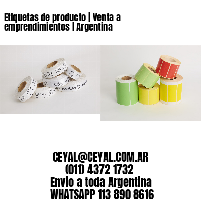 Etiquetas de producto | Venta a emprendimientos | Argentina