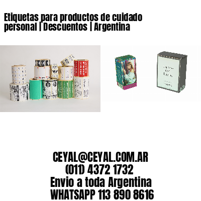 Etiquetas para productos de cuidado personal | Descuentos | Argentina